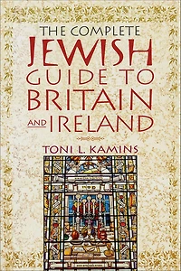 The Complete Jewish Guide to Britain and Ireland