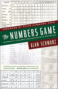 The Numbers Game: Baseball's Lifelong Fascination with Statistics