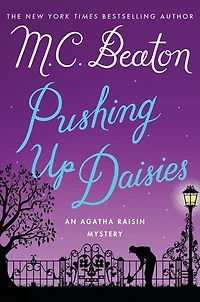 Pushing Up Daisies (Agatha Raisin Series #27)