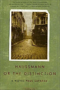 Haussmann, or the Distinction: A Novel