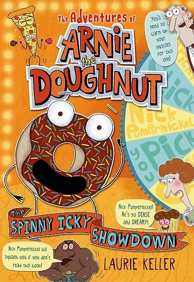 the Spinny Icky Showdown (Adventures of Arnie Doughnut Series #3)