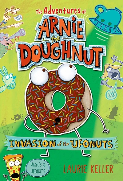 Invasion of the Ufonuts (Adventures Arnie Doughnut Series #2)