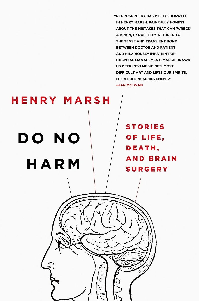 Do No Harm: Stories of Life, Death, and Brain Surgery