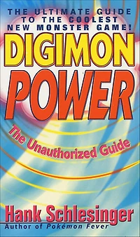 Digimon Power: The Ultimate Guide to the Coolest New Monster Game!
