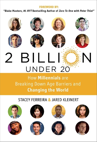 2 Billion Under 20: How Millennials Are Breaking Down Age Barriers and Changing the World