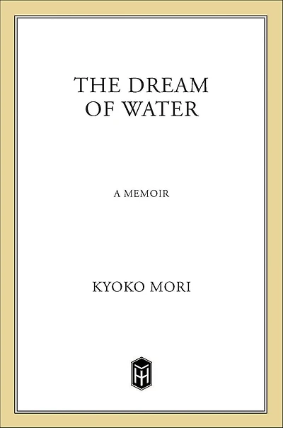 The Dream of Water: A Memoir