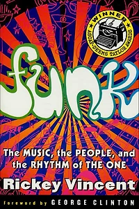 Funk: The Music, People, and Rhythm of One