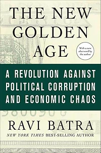 The New Golden Age: Coming Revolution against Political Corruption and Economic Chaos