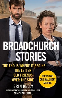 Broadchurch Stories Volume 1: The End is Where it Begins, The Letter, Old Friends, and Over the Site