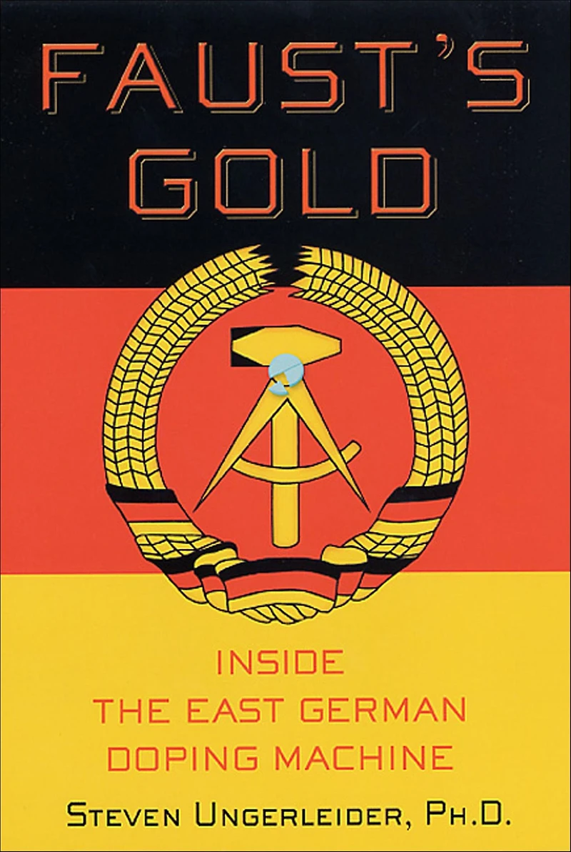 Faust's Gold: Inside the East German Doping Machine