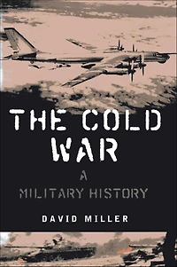 The Cold War: A Military History