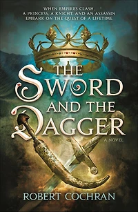 the Sword and Dagger: A Novel
