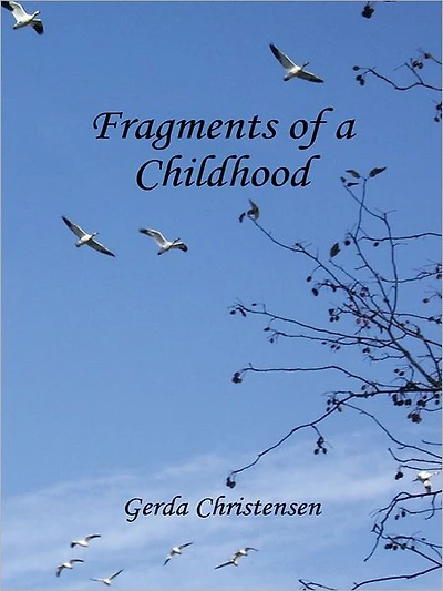 Fragments of a Childhood: Memory My Mother and Grandparents