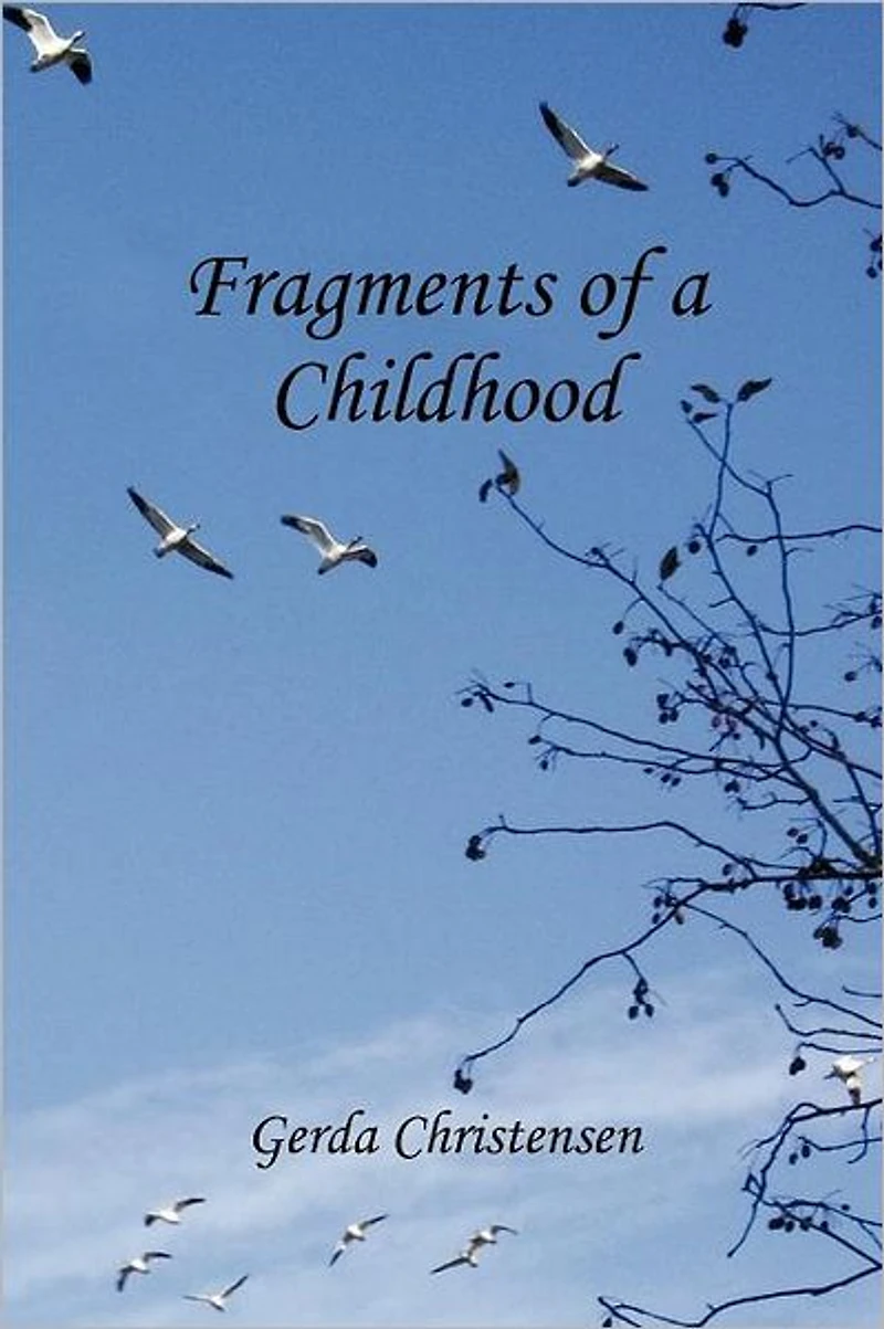 Fragments of a Childhood: Memory My Mother and Grandparents
