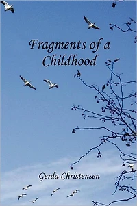 Fragments of a Childhood: Memory My Mother and Grandparents