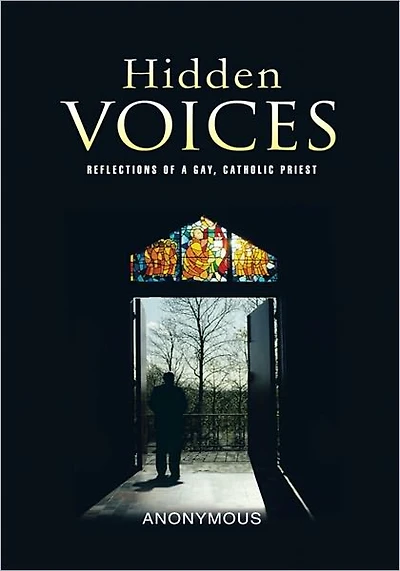 Hidden Voices: Reflections of a Gay, Catholic Priest