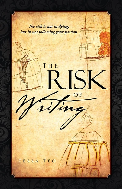 The Risk Of Writing: The risk is not in dying, but in not following your passion