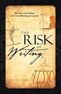 The Risk Of Writing: The risk is not in dying, but in not following your passion