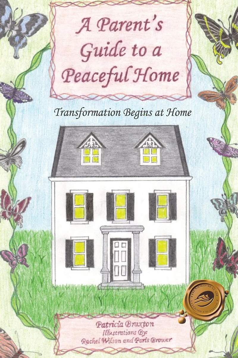 A Parent's Guide to a Peaceful Home: Transformation Begins at Home
