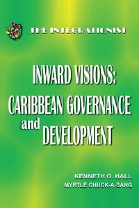 Inward Visions: Caribbean Governance and Development