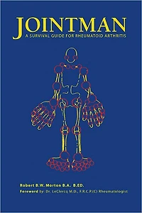 Jointman, A Survival Guide for Rheumatoid Arthritis