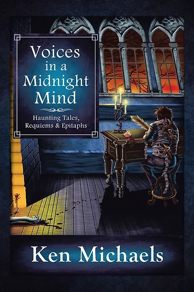 Voices In A Midnight Mind: Haunting Tales, Requiems and Epitaphs