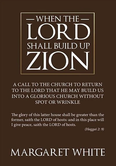 WHEN THE LORD SHALL BUILD UP ZION