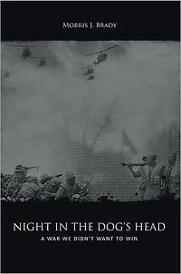 NIGHT IN THE DOG'S HEAD: A war we didn't want to win