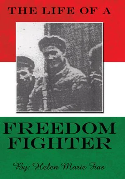 The Life of a Freedom Fighter