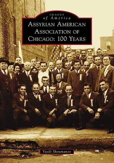 Assyrian American Association of Chicago: 100 Years