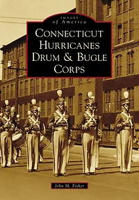 Connecticut Hurricanes Drum & Bugle Corps