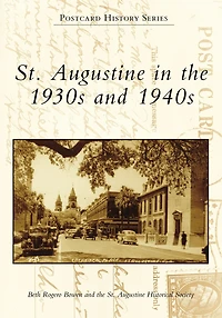 St. Augustine the 1930s and 1940s