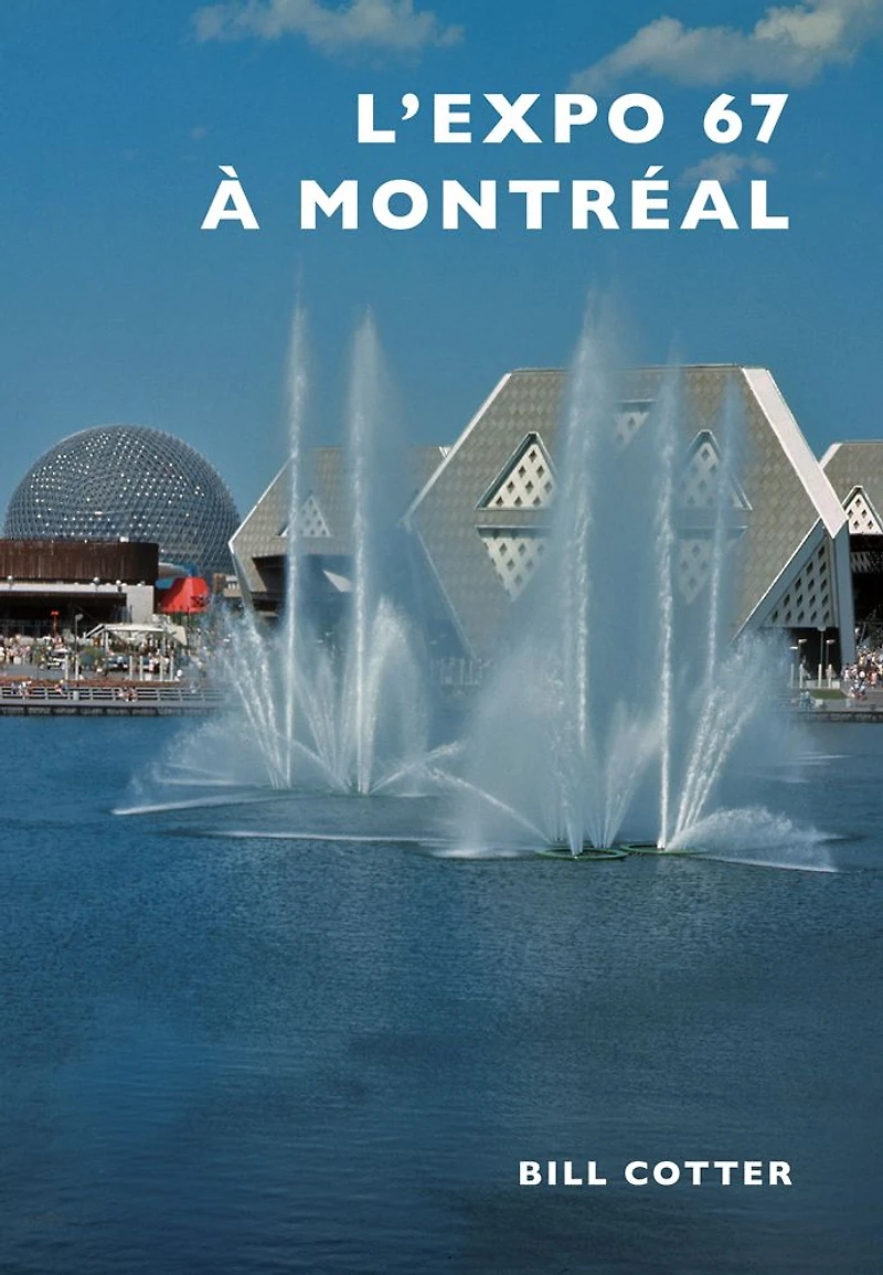L'Expo 67 à Montréal