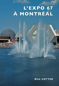 L'Expo 67 à Montréal