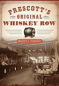 Prescott's Original Whiskey Row