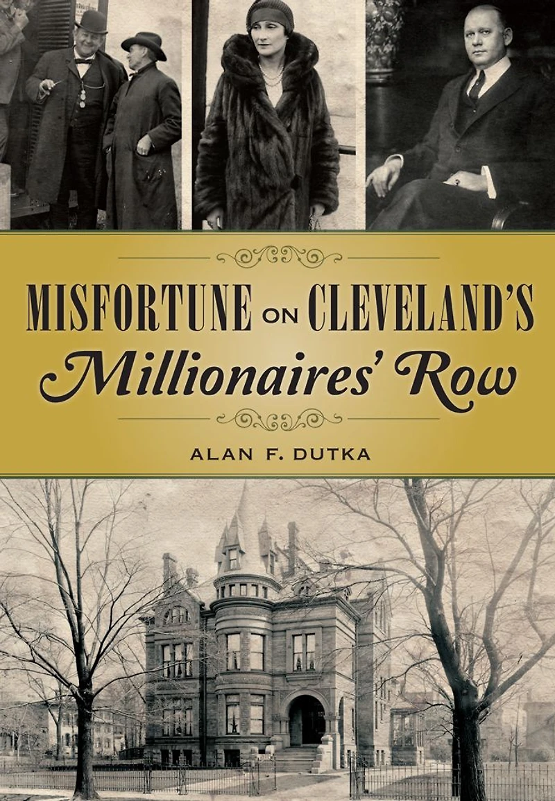 Misfortune on Cleveland's Millionaires' Row