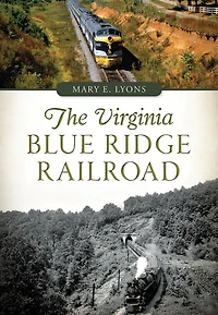The Virginia Blue Ridge Railroad