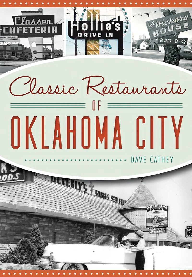Classic Restaurants of Oklahoma City