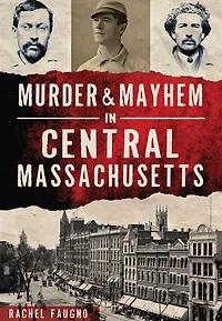 Murder & Mayhem Central Massachusetts