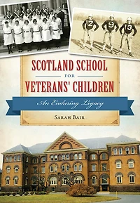 Scotland School for Veterans' Children: An Enduring Legacy