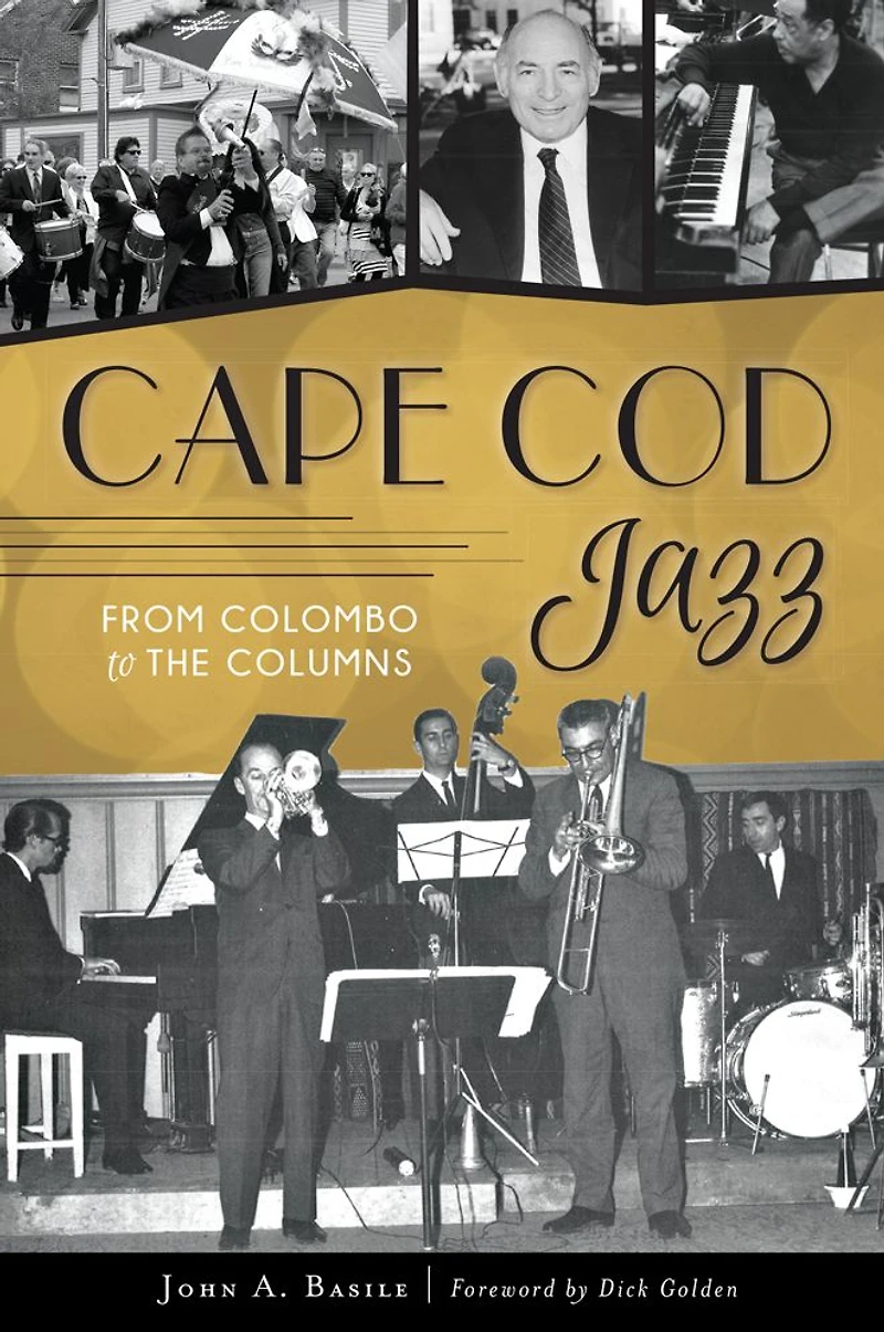 Cape Cod Jazz: From Colombo to The Columns