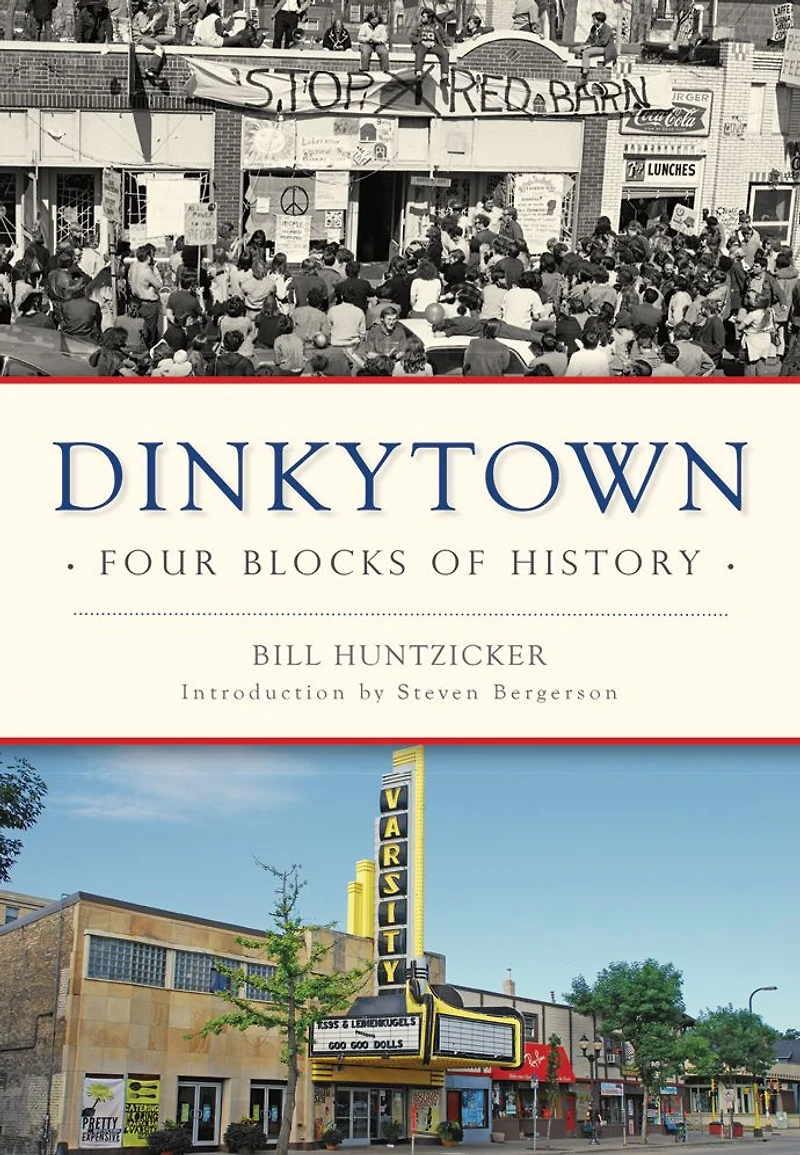 Dinkytown: Four Blocks of History