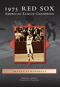 1975 Red Sox: American League Champions