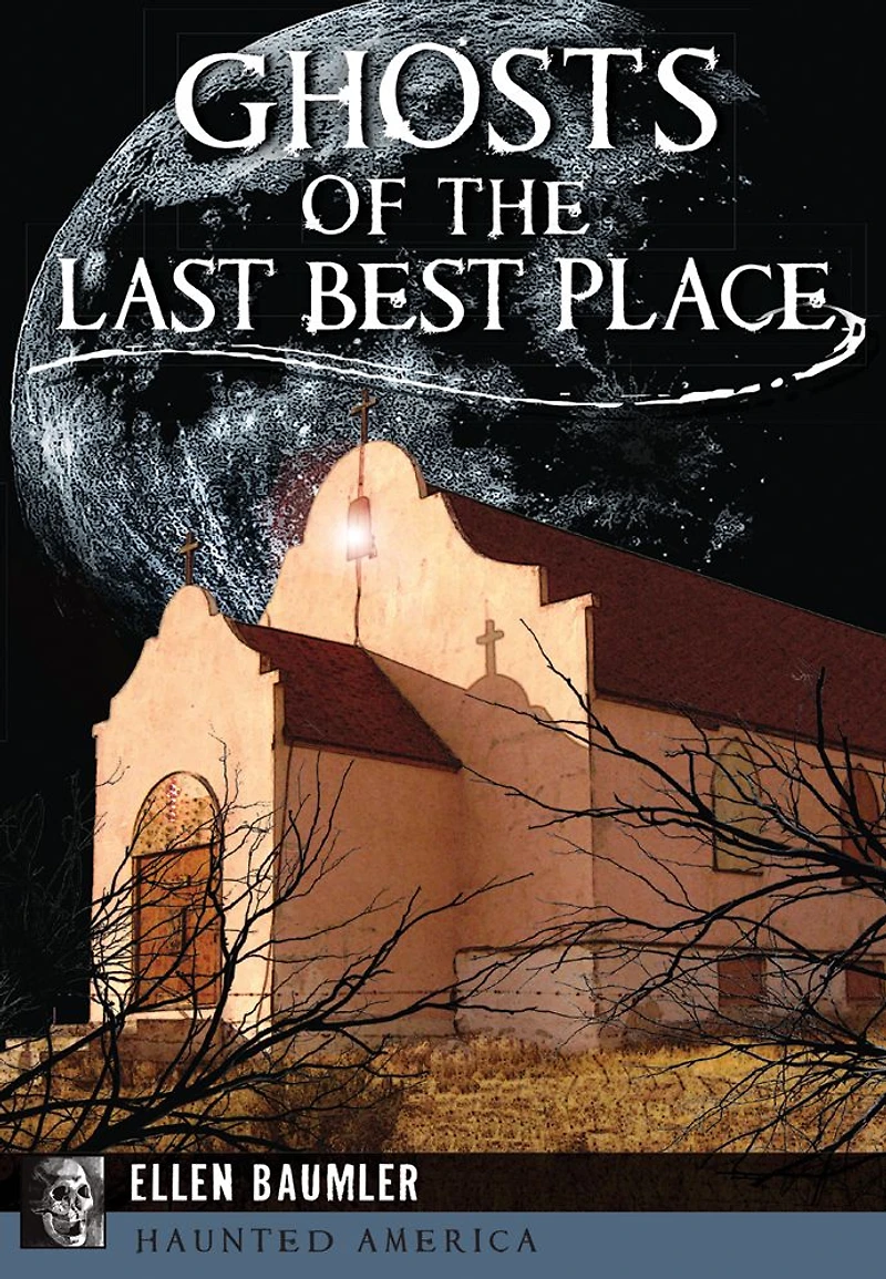 Ghosts of the Last Best Place