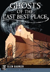 Ghosts of the Last Best Place