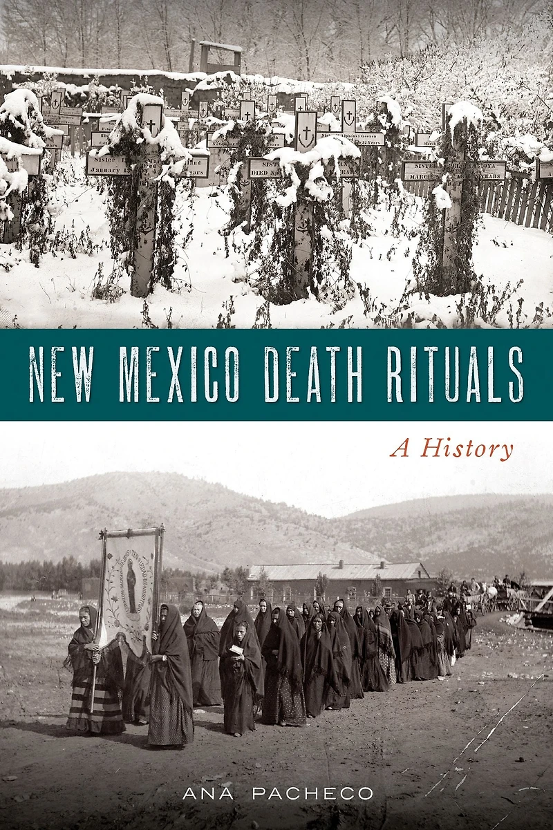 New Mexico Death Rituals: A History