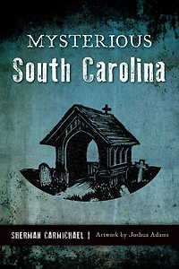 Mysterious South Carolina