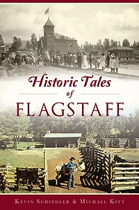 Historic Tales of Flagstaff