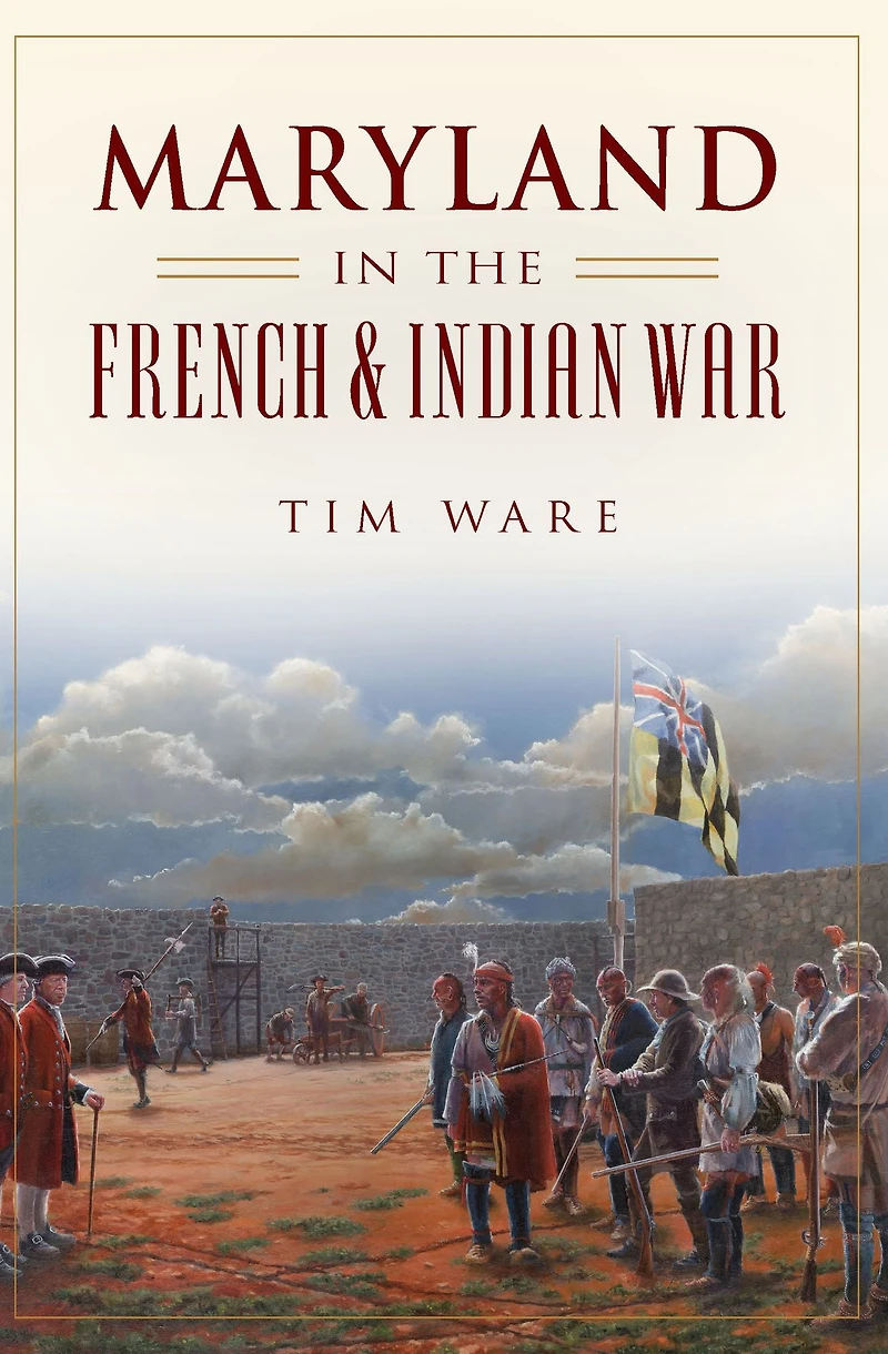 Maryland the French & Indian War