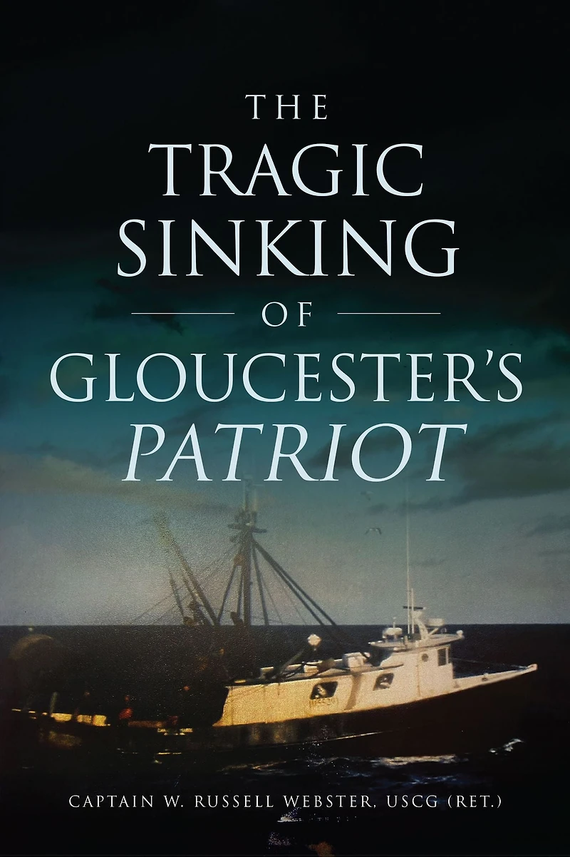 Tragic Sinking of Gloucester's Patriot